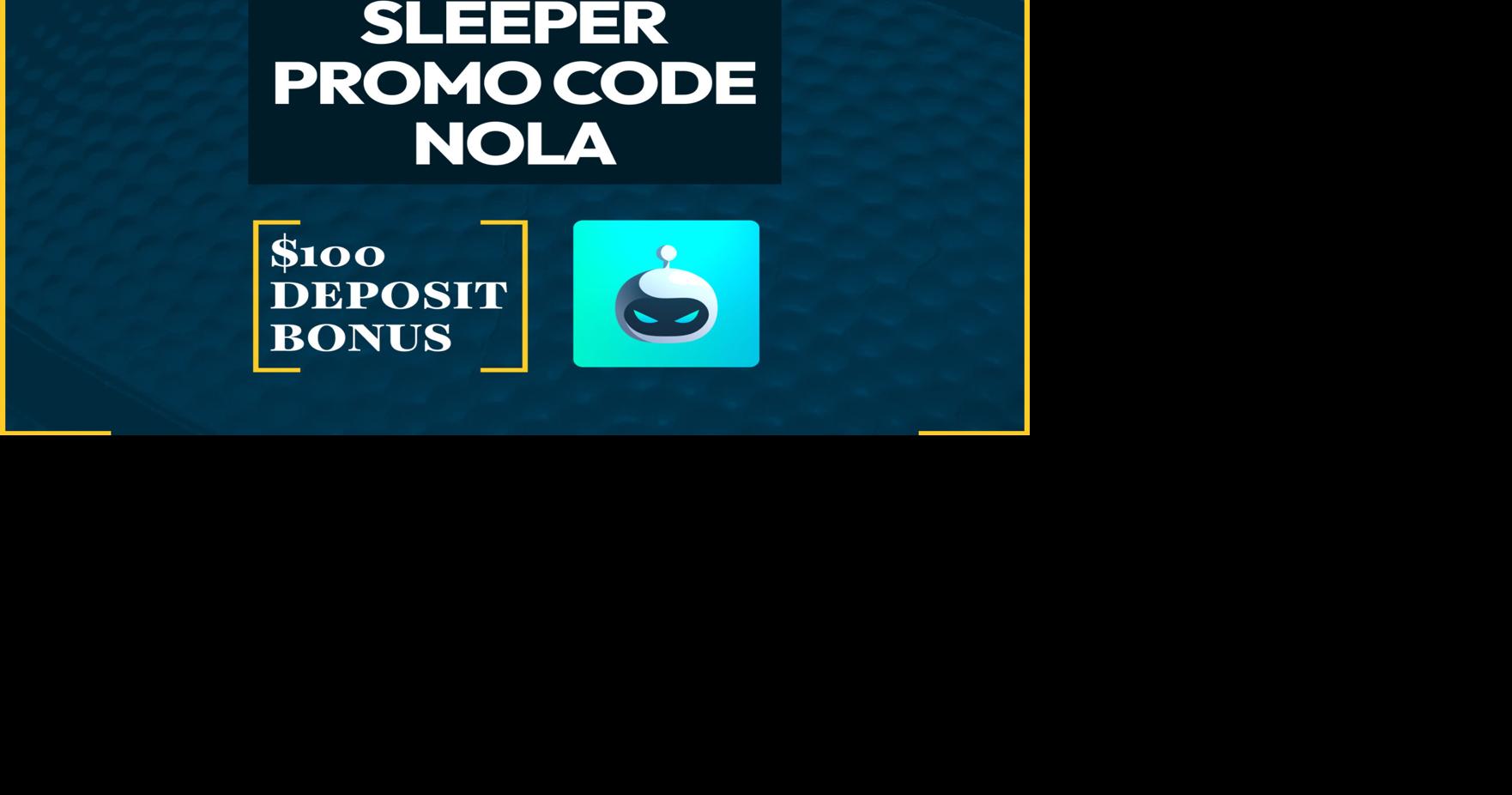 Sleeper Promo Code NOLA: Get $120 Bonus for MLB DFS Picks | Sports ...