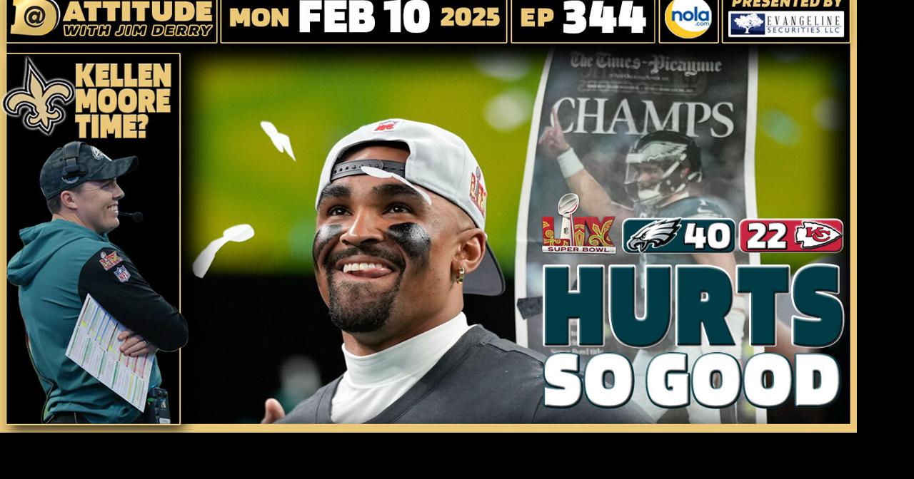 Eagles win Super Bowl 59, Kellen Moore talk on Dattitude Pod | Sports ...