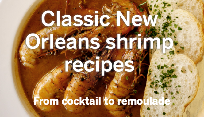 5 classic New Orleans shrimp recipes: From Creole to Remoulade | Where ...