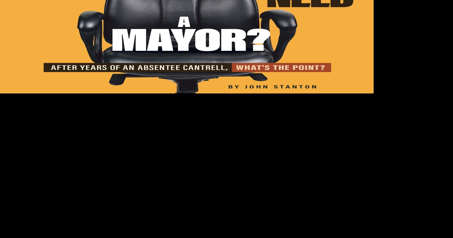 Does New Orleans Even Need A Mayor?