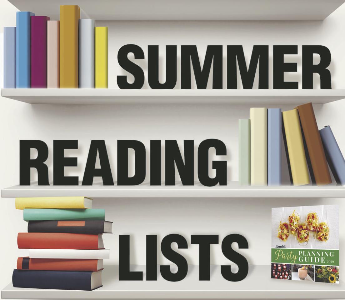 Whatcha Reading This Summer We Got Summer Reading Lists From Dozens Of New Orleanians The Latest Nola Com Whatcha Reading This Summer We Got Summer Reading Lists From Dozens Of New Orleanians The Latest Nola Com