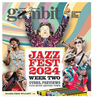 Gambit: Jazz Fest 2024 Weekend Two