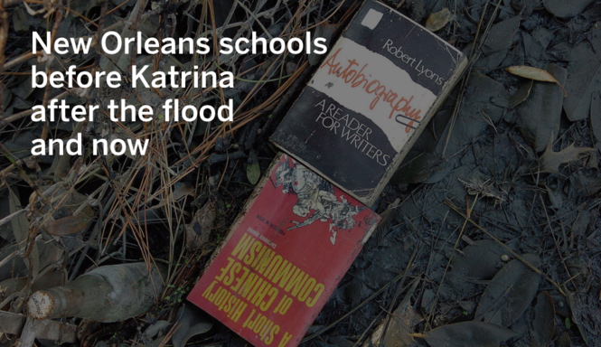 Katrina anniversary 2016: New Orleans schools then & now | Education ...