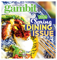 Gambit Spring Dining Issue 2024