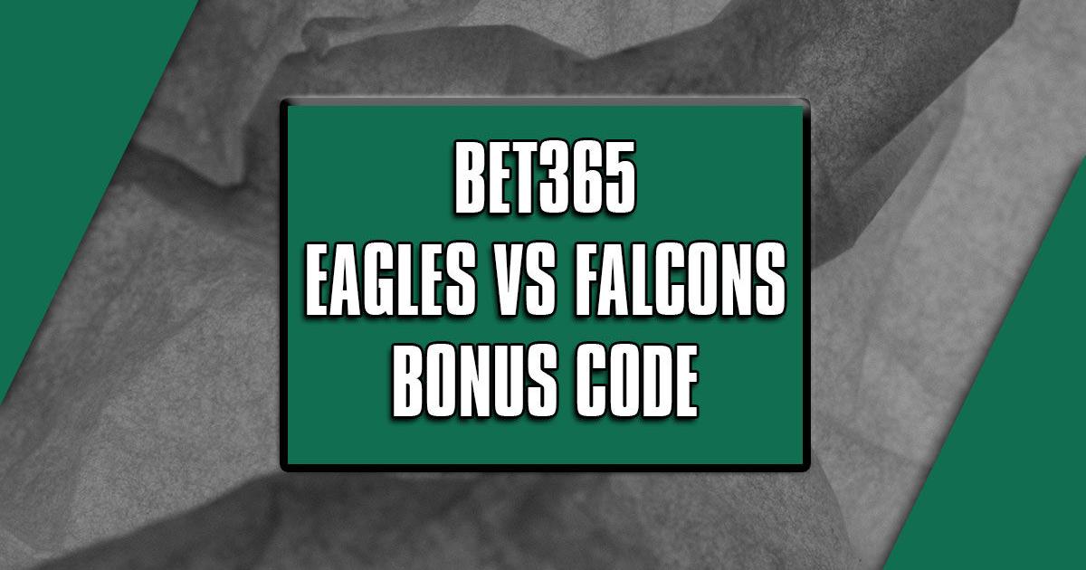 Bet365 bonus code NOLAXLM: Grab $200 Falcons-Eagles promo | Sports ...