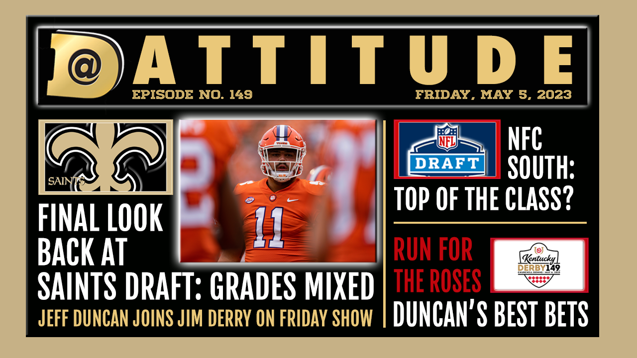 Saints 2023 NFL Draft Grades And Kentucky Derby Picks With Jeff Duncan ...