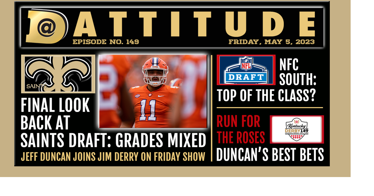 Saints 2023 NFL Draft grades and Kentucky Derby picks with Jeff Duncan