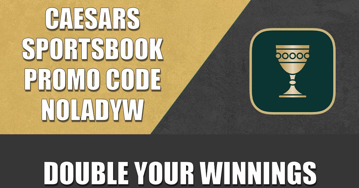 Caesars Sportsbook promo code NOLADYW: 2X your NBA winnings