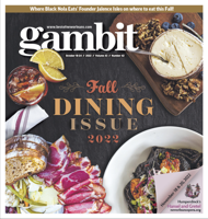 Gambit Fall Dining Issue 2022: Digital Edition