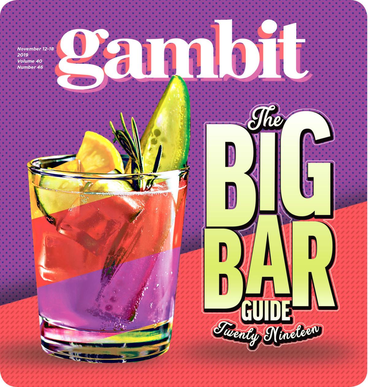 Gambit's Big Bar Guide 2019 Funky spaces, music clubs, gay bars, hotel