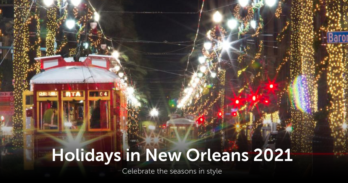New Orleans Holiday Events Calendar 2021 Events