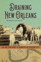 Richard Campanella: What happened when New Orleans started draining the ground?
