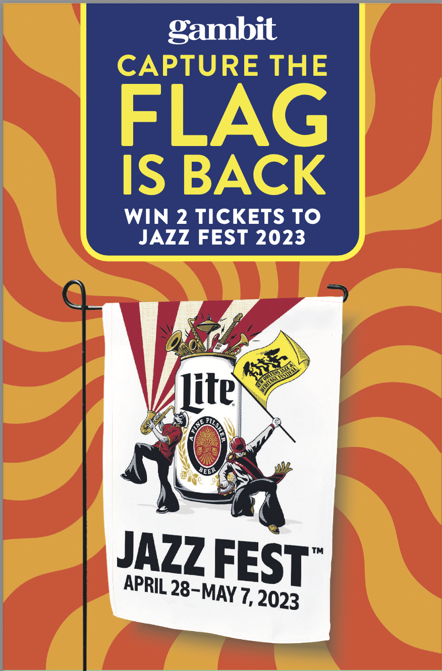 Promo: Capture the Flag for Jazz Fest tickets | Goods | nola.com