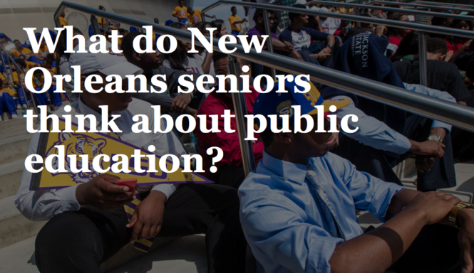 What do New Orleans high school seniors think of public education ...