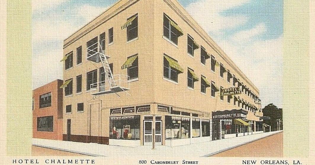 Blake Pontchartrain: The Hotel Chalmette was once a popular New Orleans hotel