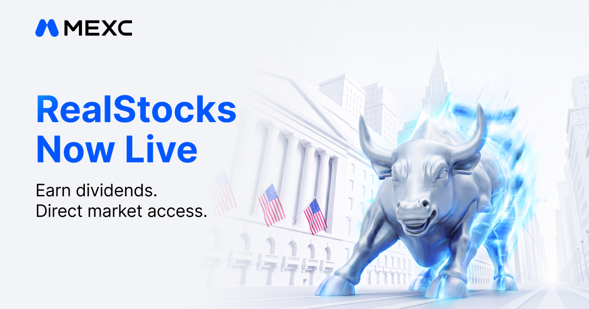 Crypto Meets Wall Street: MEXC Unveils 'RealStocks' with 0-Fee U.S. Equity Trading and Real Dividends