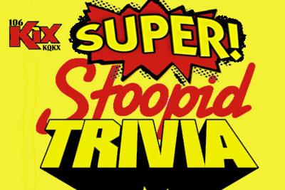 Super Stoopid Trivia