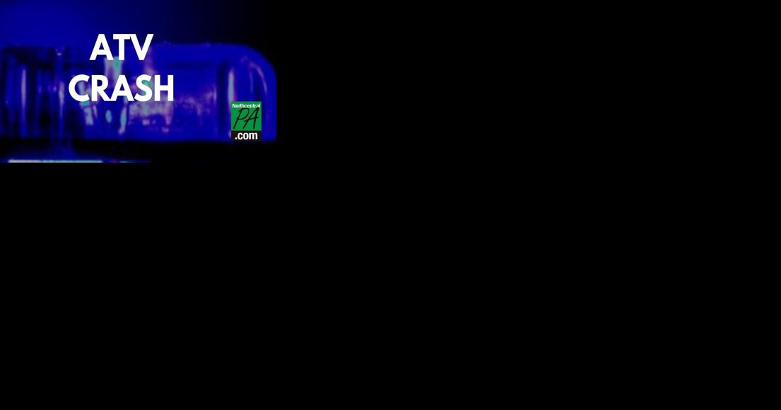 Man dies in ATV crash in Tioga County - Vimarsana News