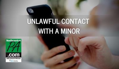 DO NOT USE_UNLAWFUL CONTACT with a MINOR