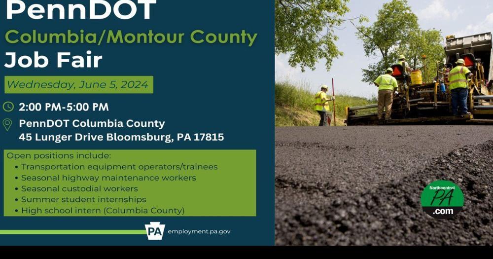 PennDOT to hold ColumbiaMontour job fair Jobs