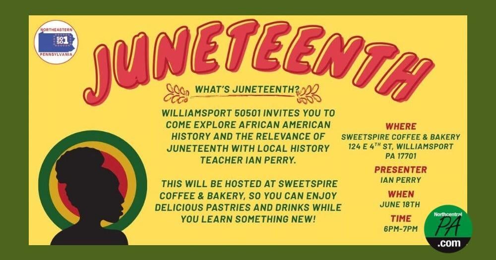 Williamsport 50501 to host Juneteenth educational program | Community ...