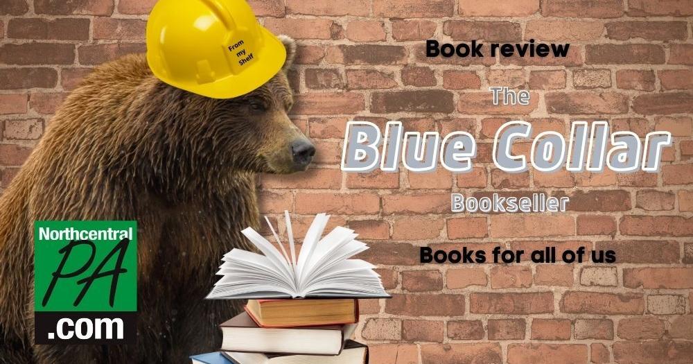 The Blue Collar Bookseller review: Don't Forget to Flush