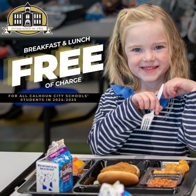 Calhoun City Schools to Provide Free Meals for 2024-25 School Year