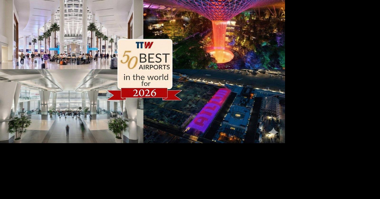 TTW Reveals the 50 Best Airports in the World for 2026