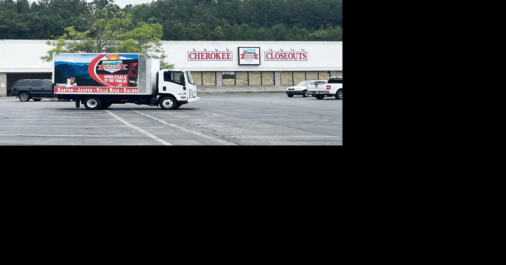 Cherokee Closeouts eyes August opening Business