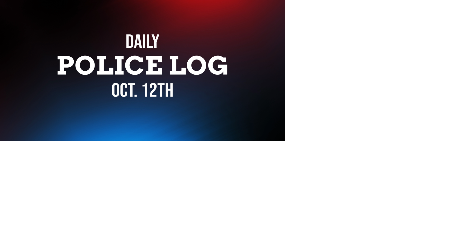 Police Logs October 12 | Crime | nrtoday.com