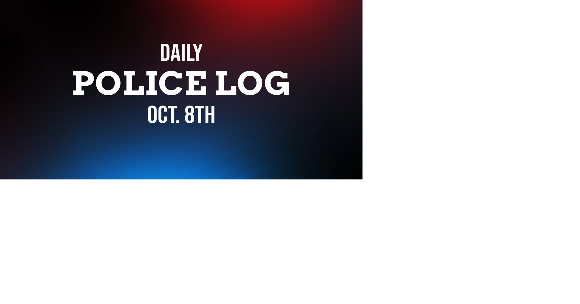 Police Logs October 8 | Crime | nrtoday.com