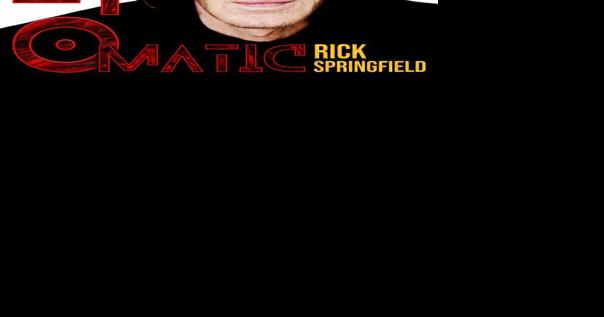 I Still Want to Fuck Rick Springfield (And He is OK With That) - Vimarsana News