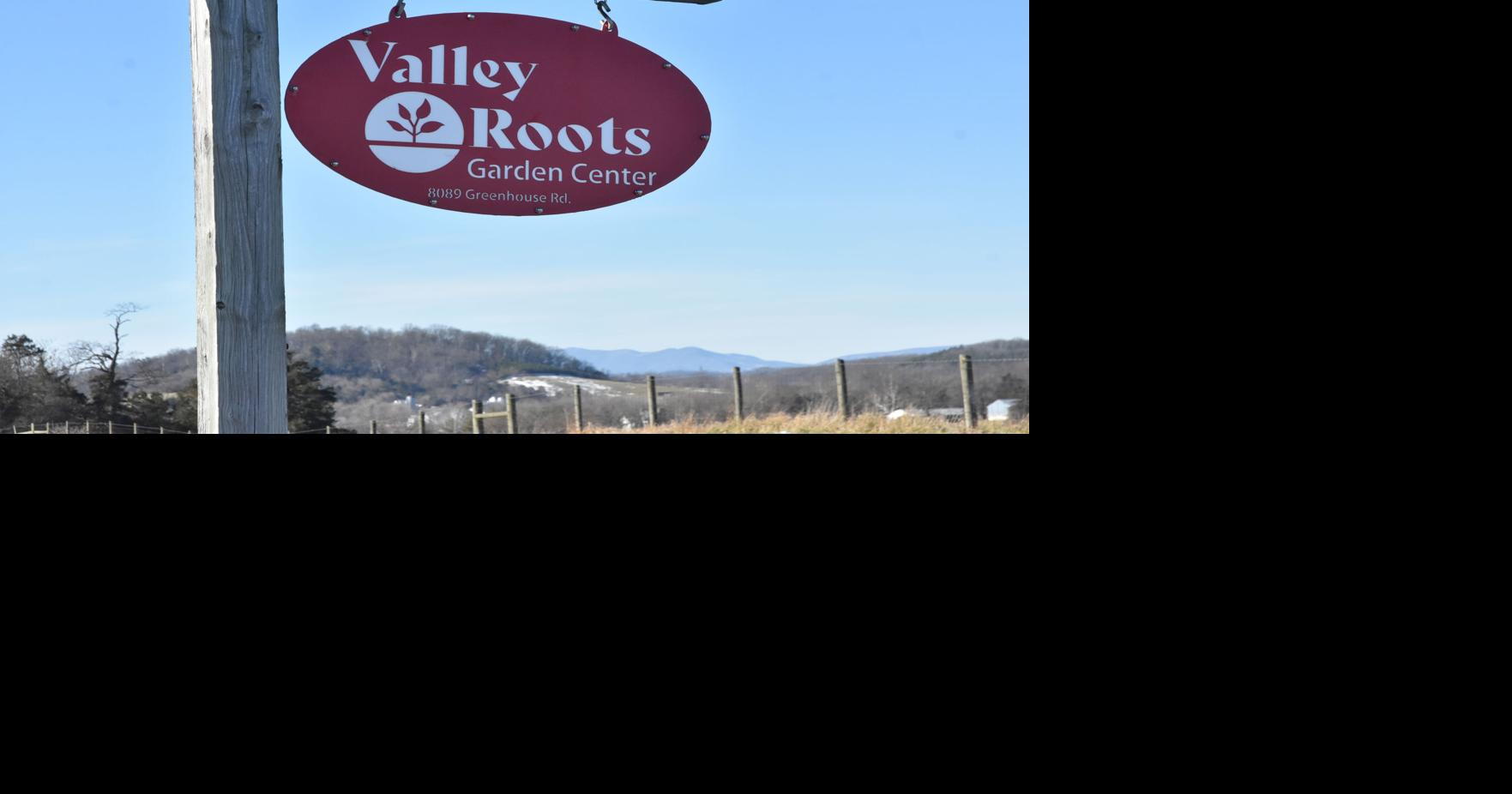 Valley Roots Garden Center in Weyers Cave is a family operation ...