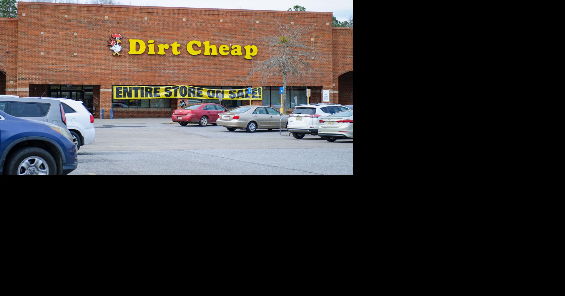 Dirt Cheap discount store is closing Auburn and Phenix City locations
