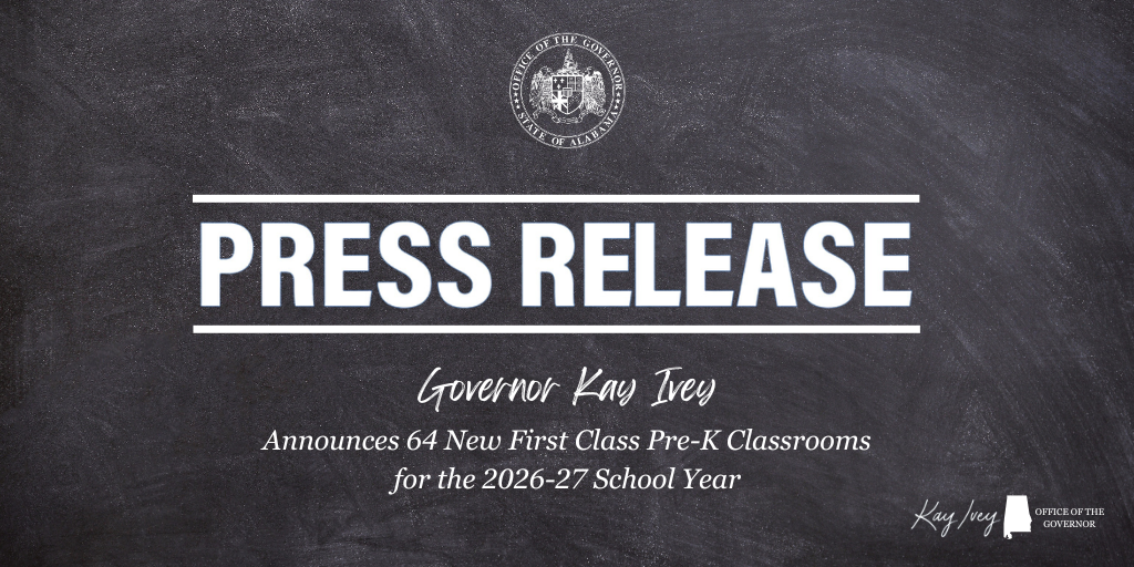 Governor Ivey Announces 64 New First Class Pre-K Classrooms for the 2026-27 School Year