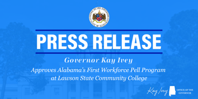 Governor Ivey Approves Alabama’s First Workforce Pell Program at Lawson State Community College