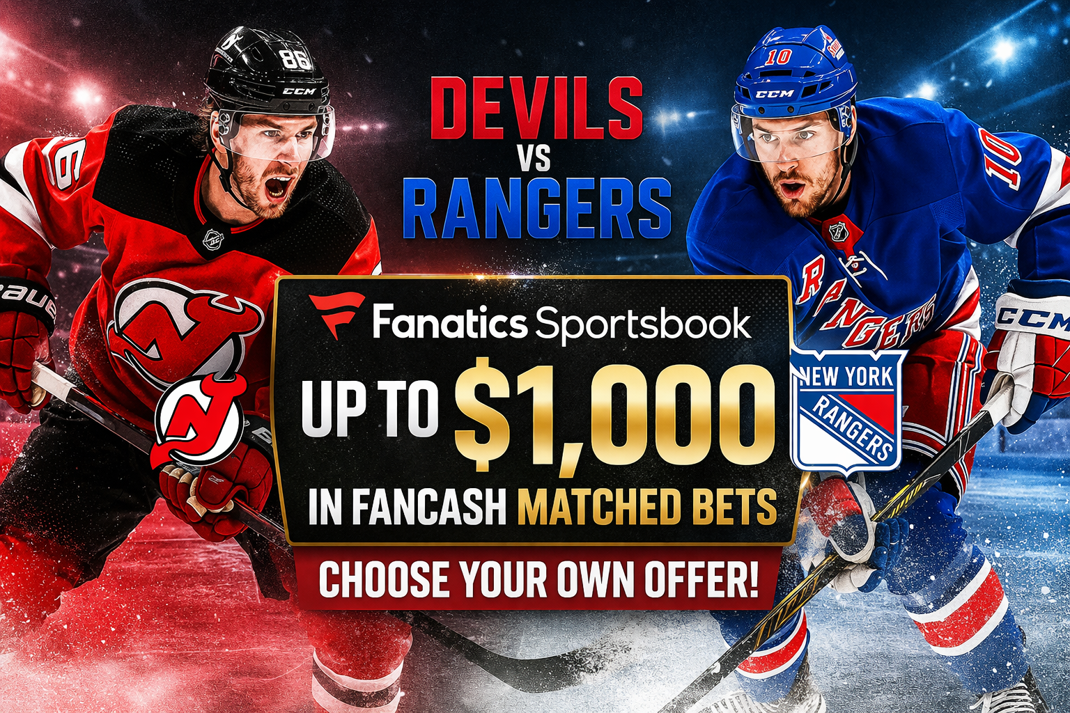 Fanatics NHL Offer: Bet Devils vs. Rangers and Earn Up to $1,000 in FanCash