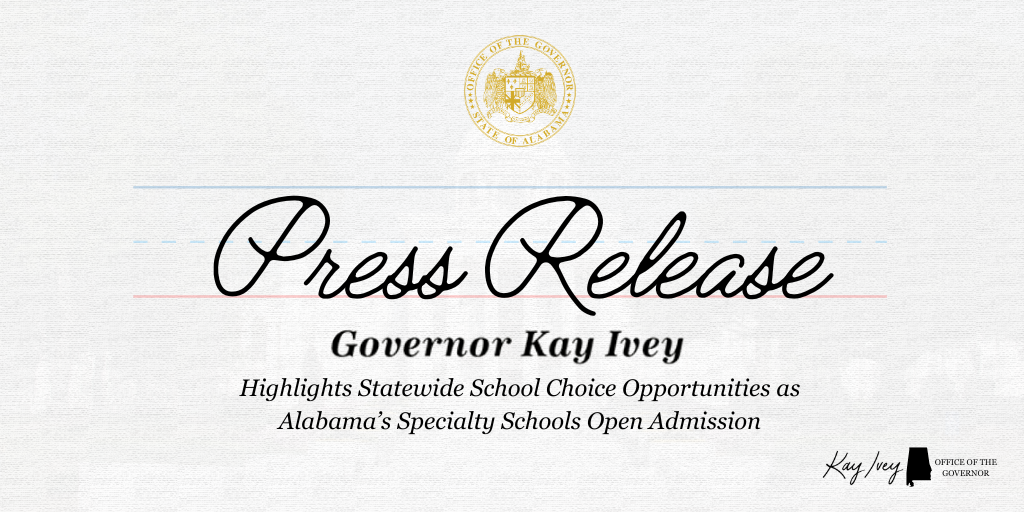 Governor Ivey Highlights Statewide School Choice Opportunities as Alabama’s Specialty Schools Open Admission