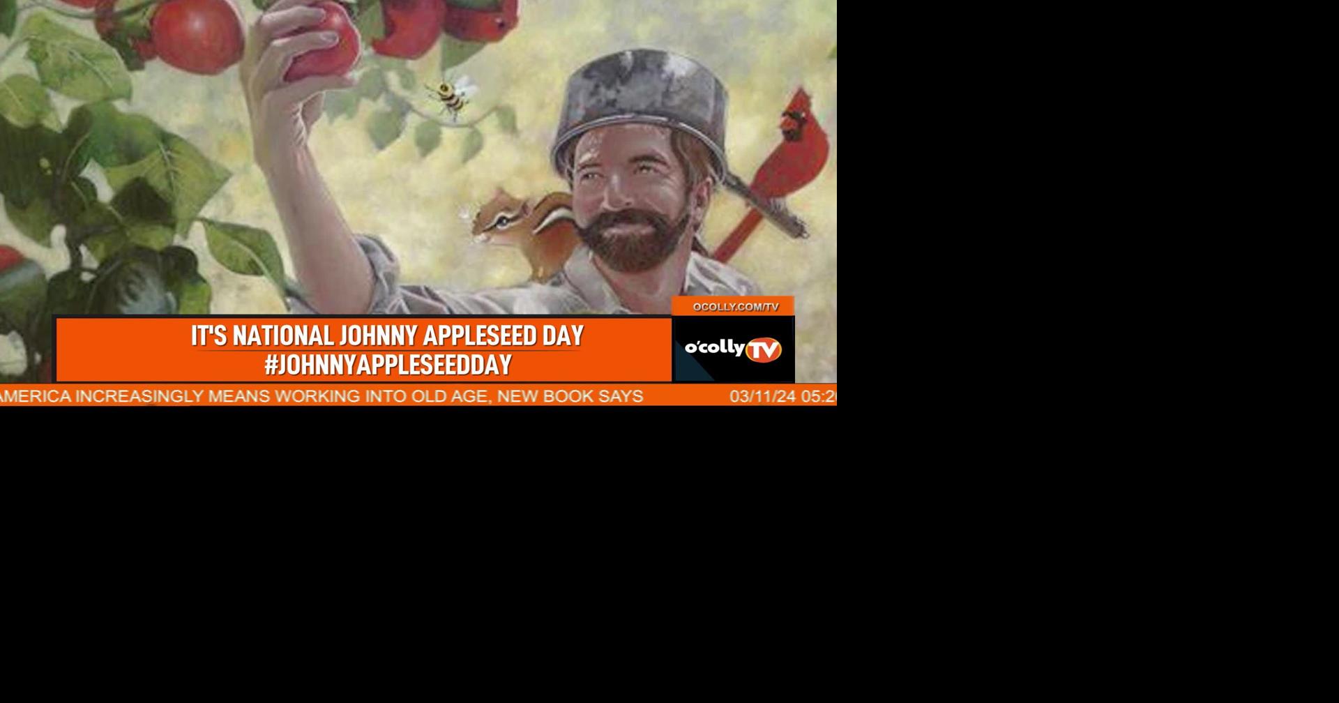 National Johnny Appleseed Day March 11, 2024 Tv