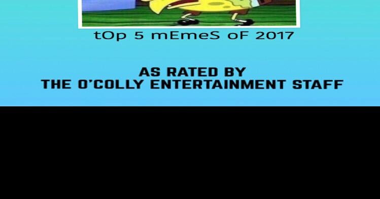bemærkning trængsler skole Top 5 memes of 2017 | Entertainment | ocolly.com
