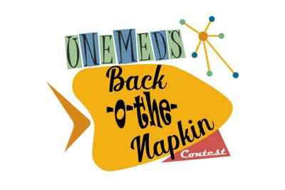 UNeMed's "Back-o-the-Napkin" Contest Returns