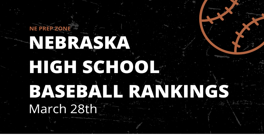 Nebraska high school baseball rankings, March 28