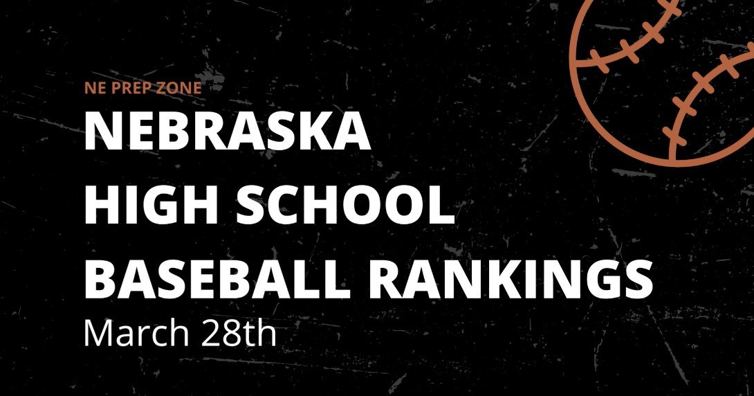 Nebraska high school baseball rankings, March 28