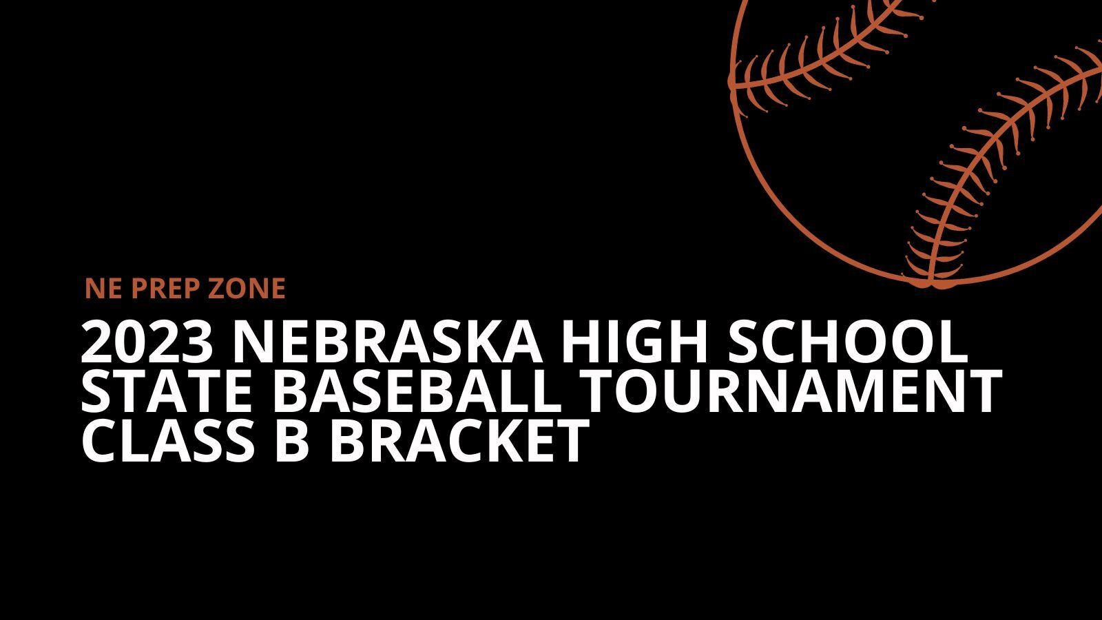 Nebraska high school state baseball Class B bracket, May 13