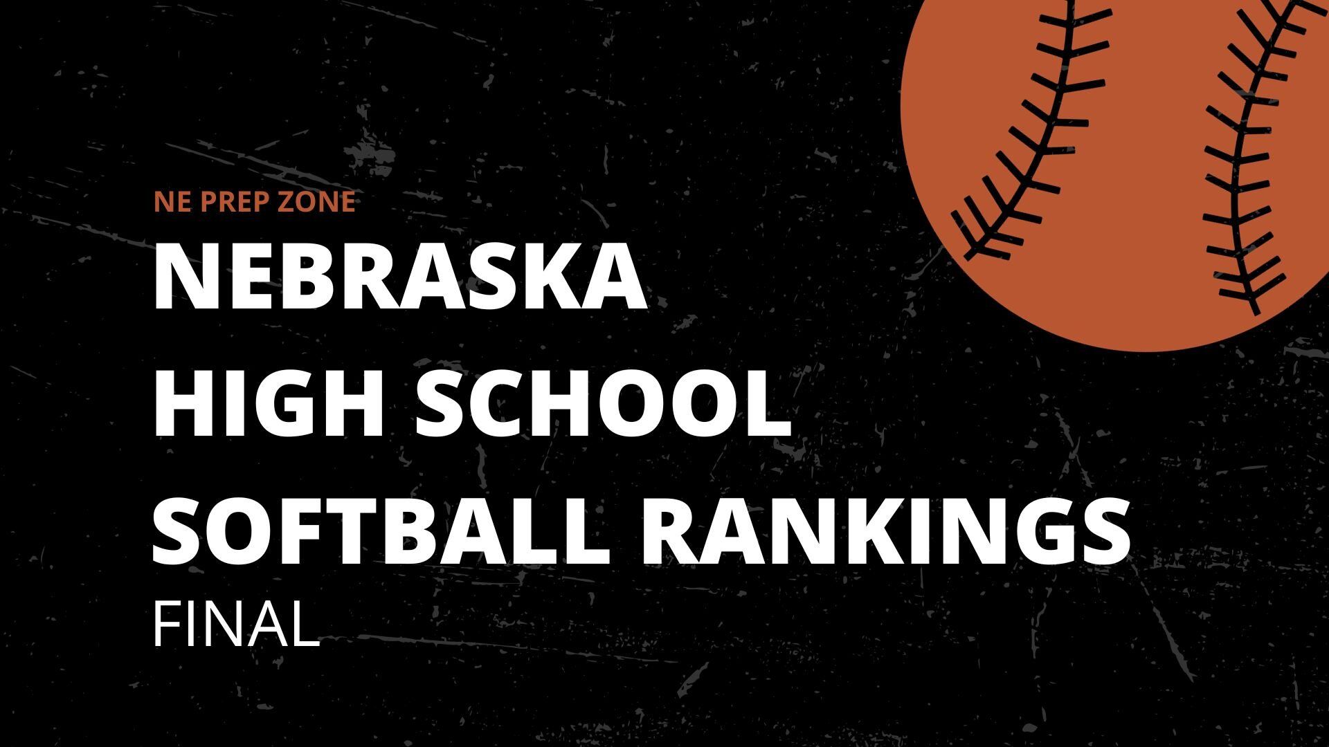 Final Nebraska high school softball rankings