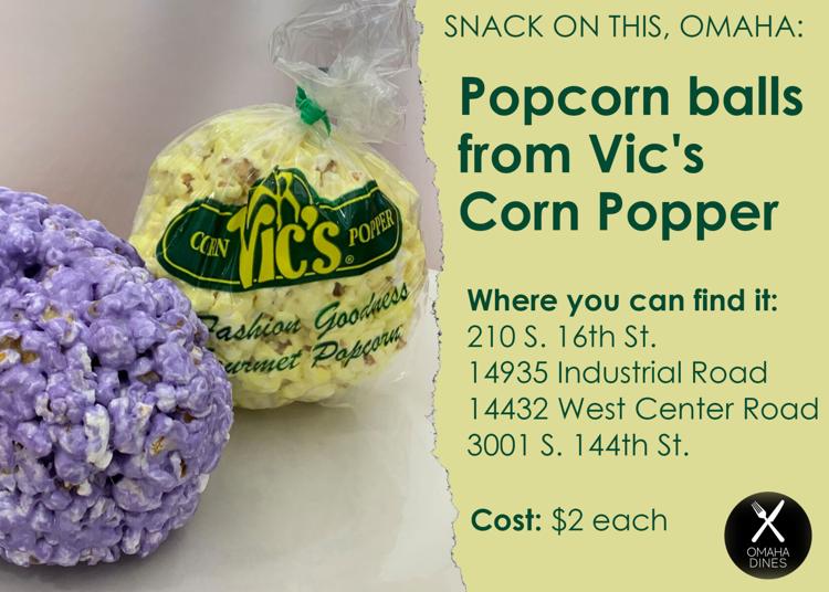 Snack on this, Omaha Popcorn balls from Vic's Corn Popper