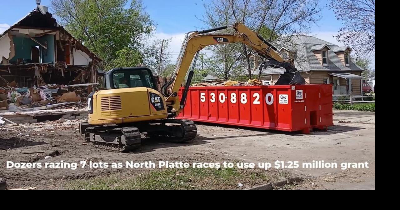 Dozers razing 7 lots as North Platte races to use up $1.25 million grant