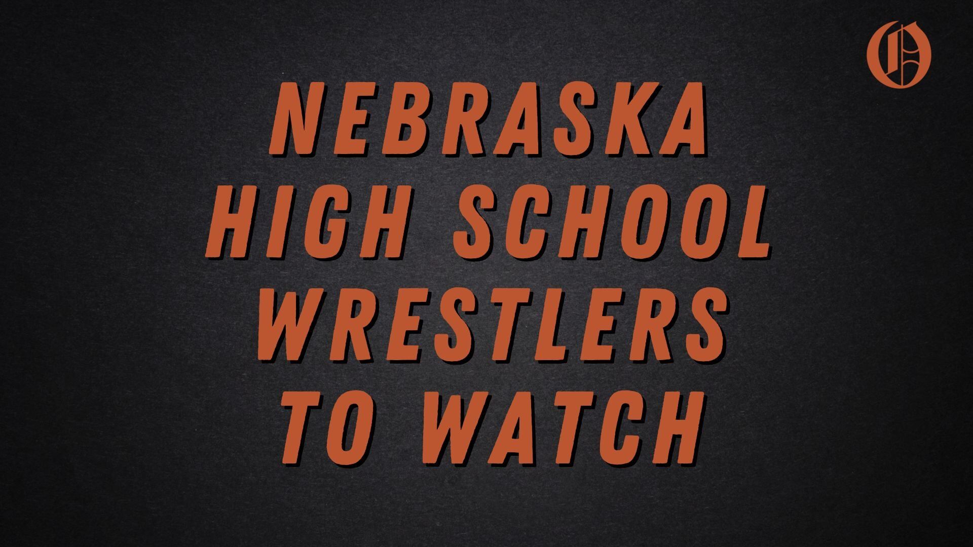 Nebraska high school wrestlers to watch