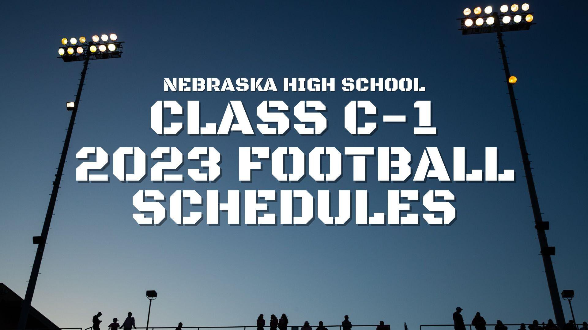 Nebraska high school Class C-1 2023 football schedules