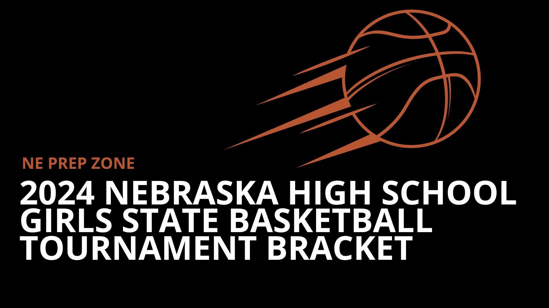 2024 Nebraska high school girls state basketball tournament bracket after 1st round